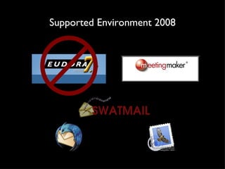 Supported Environment 2008 