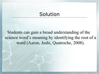 Learning Science Vocabulary Through Knowledge Of Greek And Latin Roots