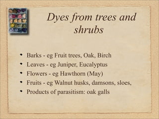 Natural Dyes - a mini presentation | PDF