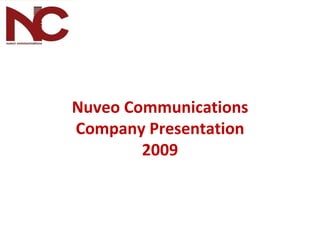 Nuveo Communications Company Presentation 2009   