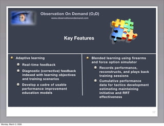 Observation On Demand (O2D) and Rapid Recognition Training (RRT)