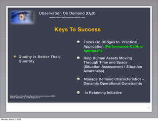 Observation On Demand (O2D) and Rapid Recognition Training (RRT)