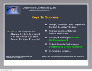 Observation On Demand (O2D) and Rapid Recognition Training (RRT)