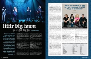 On Tour with Shure 11
Little Big Town Theirs On A Budget
Lead Vocals UR24D/SM58* PGX24/SM58*
Backing Vocals UR24D/SM58* PGX24/SM58*
Kick Beta 52®
A & SM91 PG52
Snare SM57 PG57
Toms KSM27 PG56
Hi-Hat KSM27 PG81
Overheads KSM27 PG81
Guitar Cabinet KSM32 & SM57 PG57
Bass Cabinet SM57 PG57
Monitors PSM®
700 PSM 200
* wireless system
OTWS: Were there any individual milestones
in your careers that you would like to men-
tion that have helped to catapult you to
enjoy the successes you all share today?
SCHLAPMAN: I think our “Crossroads” show
with Lindsey Buckingham was a huge mile-
stone for us because it brought a whole new
world of fans for us. The old Fleetwood
Mac fans saw Lindsey, and of course they
wanted to watch him and then became our
fans. So, it really took us to another level,
that show did, definitely.
WESTBROOK: We’ve done that a couple of
times. We did a tour with John Mellencamp.
Anytime you do shows like that, it’s just what
she said, it’s reaching out to people who don’t
normally see you. A lot of times you kind of
hang in your country world. It’s great to do
those things, and we were fortunate enough
to sing on his record, a couple of records ago.
Karen just cut some songs with him on his
latest record. Those moments are definitely
special moments that we won’t ever forget.
SWEET: Yeah, and I think we carry that with
us into recording and into our live show. We
watch other artists perform. I think when
we toured with Keith Urban, we learned so
much and gained a lot of confidence when
we got off of that tour. We were a different
band when we came off of that tour. We just
grew up so much I think.
FAIRCHILD: For me, getting nominated for a
GRAMMY®
was an early milestone that I
didn’t think we would achieve. I’d always
hoped, but it was so quick. Even though
we’d been a band for ten years, when The
Road To Here came out, it got nominated the
year that it came out I think, maybe that
fall. We were just blown away. We got nom-
inated for CMA awards. We had never been
nominated for anything, and so that was a
whirlwind of a year. Then we ended up
taking home our very first award, and we
would like another one. [laugher]
OTWS: How long have you all been using
Shure products and do you remember what
the first Shure product you had used was?
SWEET: We’ve had an SM58®
as long as I can
remember. It is like the go to microphone.
FAIRCHILD: It’s just the mic we always want.
I think you guys sent us some other things
to try, and we loved ‘em, but we always
come back to the 58.
WESTBROOK: Yeah, that’s just reliable, and
you know what you’re getting and it sounds
great. As far back as when I was kid singing
at church, I sang on those mics and [SM]57s.
We even used a 57 recording a song. She
[Karen] cut a vocal on the 57 on…
FAIRCHILD: It was on “Looking For A Rea-
son” on The Road To Here. We couldn’t hone
in on the right… We had all these crazy
mics in there, and then we’re like, ‘Let’s grab
a 57 and see what happens.’
WESTBROOK: It sounded great.
OTWS: What would you say has been the
most challenging part of your career?
SCHLAPMAN: The middle years, I think.
[laughter] Because in the beginning we
were so excited and happy and green and
on top of the world, and then…
FAIRCHILD: We thought it was gonna happen
fast. We got a record deal and then we flew
to Las Vegas and we sang on an HBO fight…
SCHLAPMAN: …and we did the Opry the
same weekend…
FAIRCHILD: Then it went like… [slopes hand
downward].
SWEET: It kind of went into limbo for eight
months.
WESTBROOK: It’s definitely… it’s like life I
think. It’s just… you have ups and downs,
you have great moments, you have not-so-
great moments. I think that journey makes
you who you are. We wouldn’t trade any of
it because it brought us to where we are
now and made us the band that we are.
10 www.shure.com
ON TOUR WITH SHURE: Your latest album A
Place To Land has been getting some fan-
tastic reviews. What were some of your
main influences behind the songwriting on
this album?
KIMBERLY SCHLAPMAN: We like to write about
real life, so we write from our own exper-
iences and from our friends’ experiences or
stories that we hear about. We just think that
when we write about real life, it’ll connect
more with the fans. We just kind of tell our
story or tell stories that we know of…
PHILLIP SWEET: Yeah, we write what moves
us, and when it moves us, hopefully it will
move other people, too.
KAREN FAIRCHILD: After we finished The Road
To Here, and it had such good… great suc-
cess, then the pressure was really on to
make another album, and we were trying
not to put pressure on ourselves, but people
were putting it on us. I’m so happy with A
Place To Land, ‘cause I think it’s actually
better than The Road To Here. We spent a lot
of intense time writing on the road, writing
at home, in the studio, and then we go back
on the road, then back in the studio… it
was crazy. We were happy to be finished
with… the child. Now, it’s coming back out,
a re-launch…
OTWS: So what does it feel like to have your
harmonies often compared to legendary
names in music such as Fleetwood Mac and
The Eagles?
JIMI WESTBROOK: That’s crazy to me.
FAIRCHILD: It’s laughable that we would be
compared to that, I mean I love it, I love it.
WESTBROOK: We’re very appreciative, but
that always makes me…
FAIRCHILD: It makes me nervous.
WESTBROOK: It makes me nervous, too. It’s
cool. Those were definitely bands that we
loved. All of those ‘70s harmony bands, to
me that was pride in music.
SWEET: Who was it that said something
about… ‘Oh, Graham Nash, yeah he’s heard
about you guys. He thinks you’re good. He’s
heard about you kids.’ I was like, ‘Graham
Nash knows who we are?’ [laughter]
Little Big Town (l-r): Phillip Sweet, Karen Fairchild, Kimberly Schlapman, Jimi Westbrook.
 