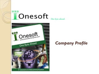 One byte ahead.




    Company Profile
 