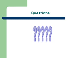 Questions ????? 