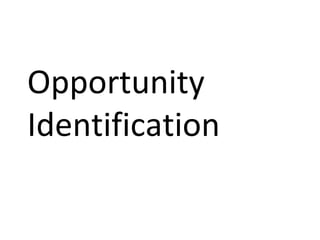 Opportunity Identification 