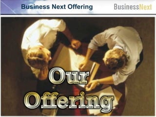 Business Next Offering  