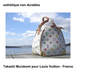 esthétique non durables Takashi Murakami pour Louis Vuitton - France 