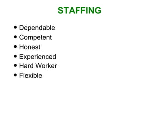 STAFFING Dependable Competent Honest Experienced Hard Worker Flexible 