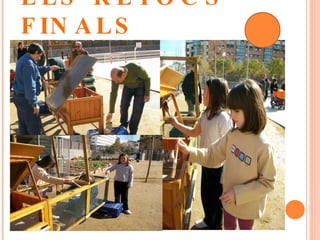 ELS RETOCS FINALS  