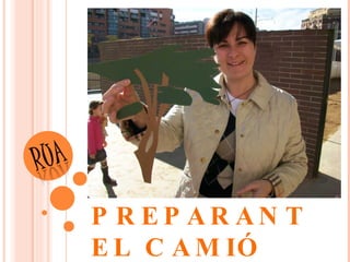 PREPARANT  EL CAMIÓ PER LA  RUA DE CARNESTOLTES 