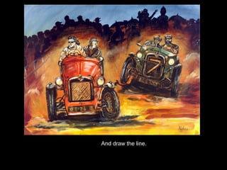 And draw the line. 
