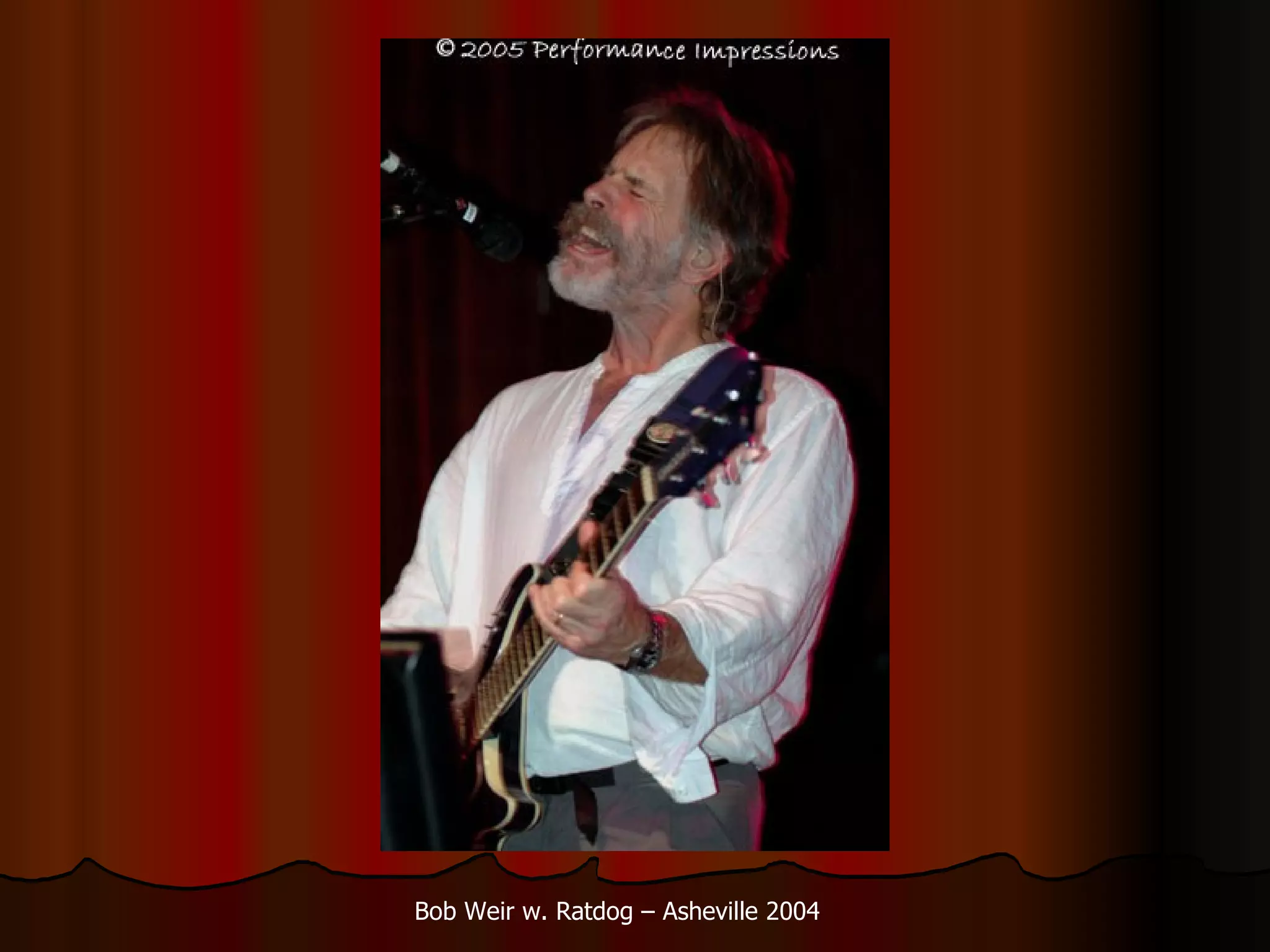 Bob Weir w. Ratdog – Asheville 2004 