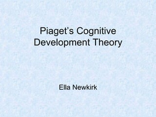piaget's cognitive theory