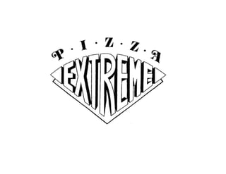 Pizza Extreme