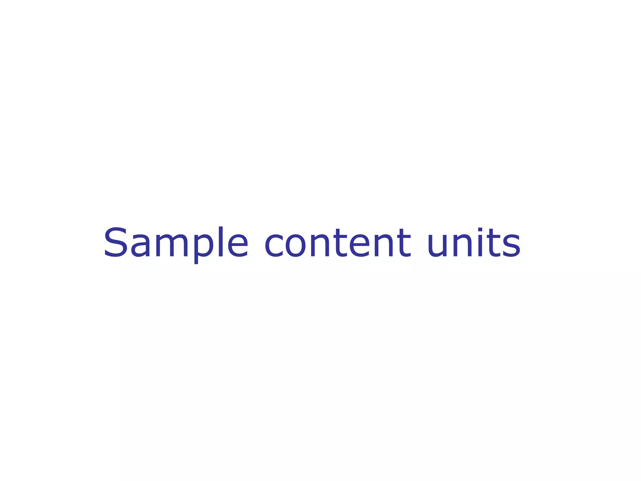Sample content units  