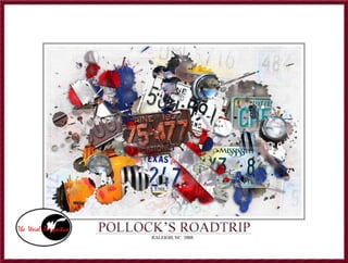 Pollock's Roadtrip 