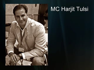 MC Harjit Tulsi 