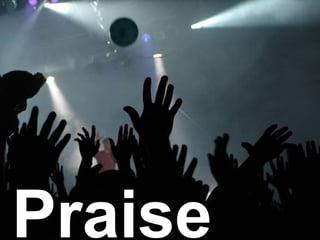 Praise 