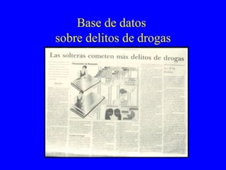 Base de datos  sobre delitos de drogas 
