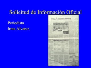 Solicitud de Información Oficial Periodista Irma Álvarez 