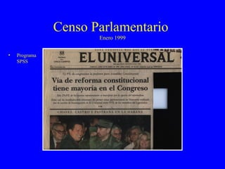 Censo Parlamentario  Enero 1999 Programa SPSS 