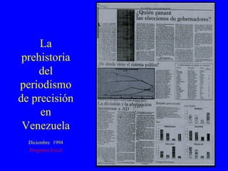 La prehistoria del periodismo de precisión en Venezuela Diciembre   1994 Programa Excel 