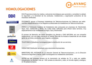 Presentación actividades de Avanç Atenció tecnològica