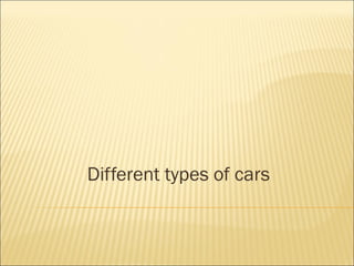 Different types of cars 