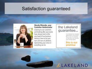 Satisfaction guaranteed 