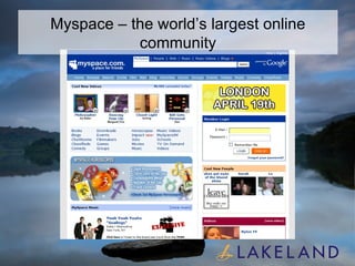 Myspace – the world’s largest online community 