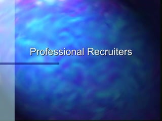 Professional Recruiters 
