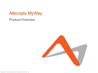 Allscripts MyWay Product Overview 