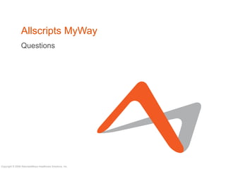 Allscripts MyWay Questions 