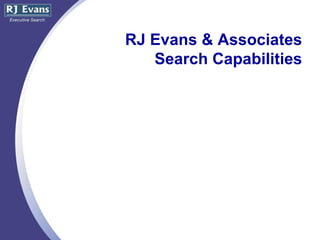 RJ Evans & Associates Search Capabilities 