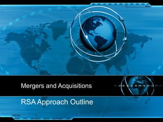Mergers and Acquisitions RSA Approach Outline 