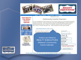 Visitors are linked to  REALTY EXECUTIVES  Midwest’s Community Events Calendar. 