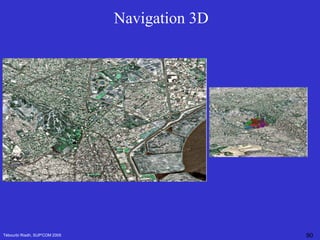 Tébourbi Riadh, SUP'COM 2005 Navigation 3D 