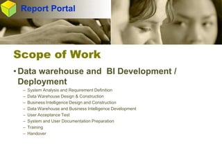 Integrated Business Intelligence and Data Warehouse