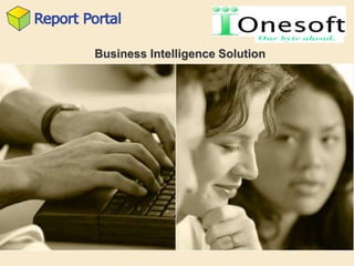 One byte ahead.

Business Intelligence Solution
 