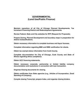 GOVERNMENTAL
                  (Land Use/Public Finance)



Maintain repository of all City of Chicago Planned Development...