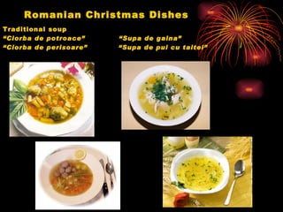 Romanian Christmas Dishes ,[object Object],[object Object],[object Object]