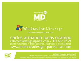 MD° BRAND / SAN IGNACIO