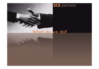 Sce Partners Overview