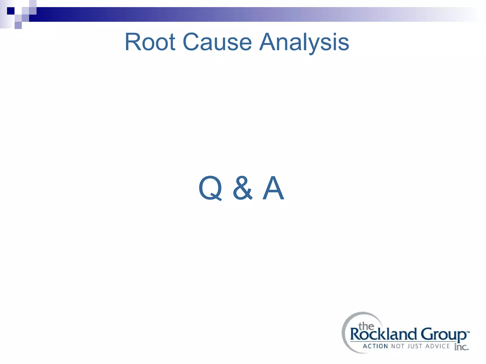 Root Cause Analysis Q & A 