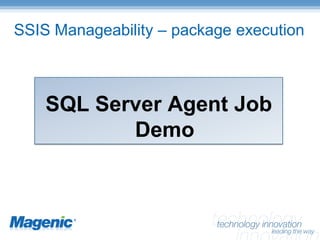 SQL Server Integration Services – Enterprise Manageability