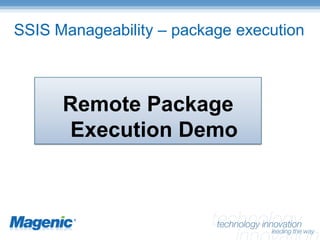 SQL Server Integration Services – Enterprise Manageability