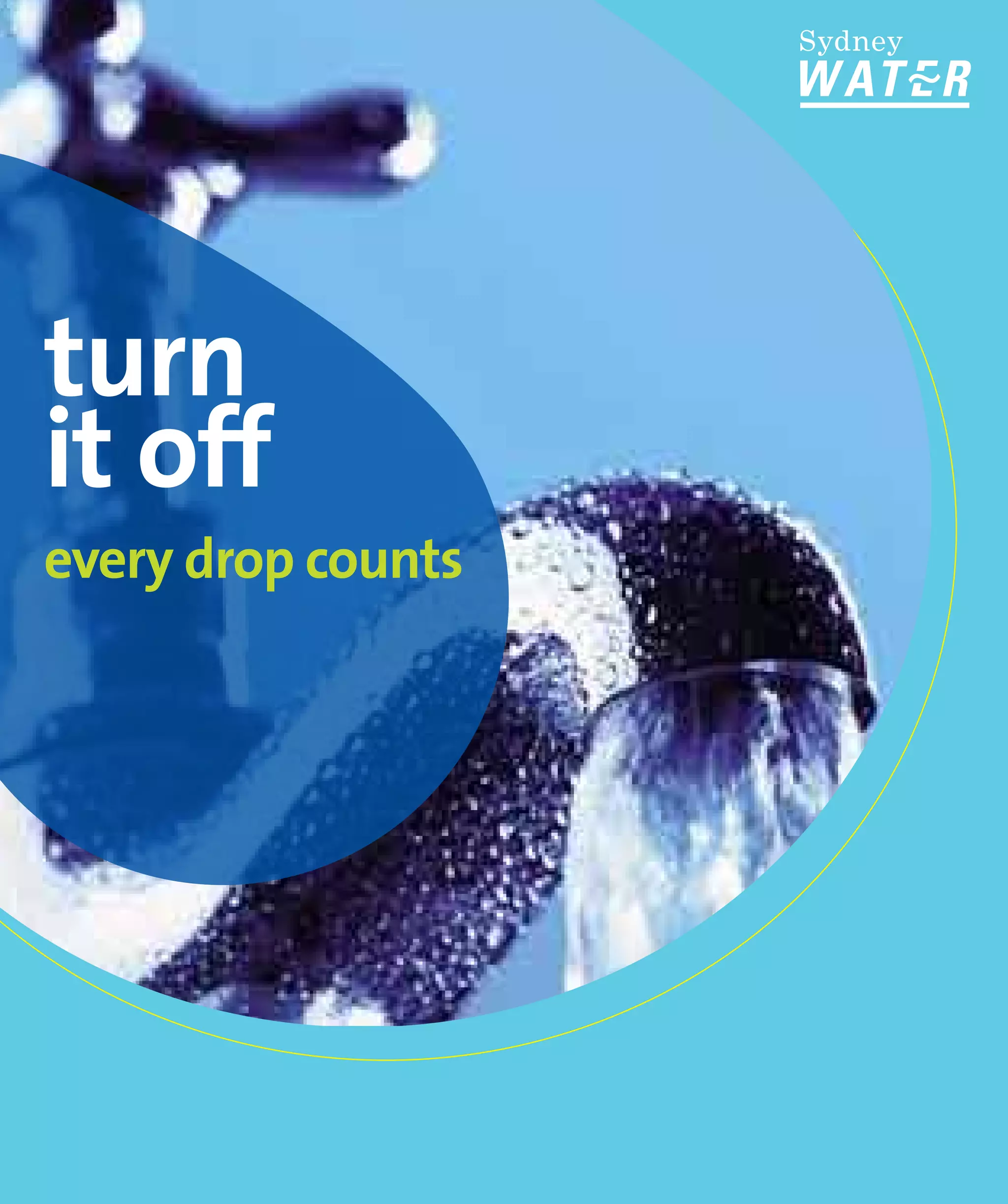 Sydney Water Turn It Off Every Drop Counts PDF