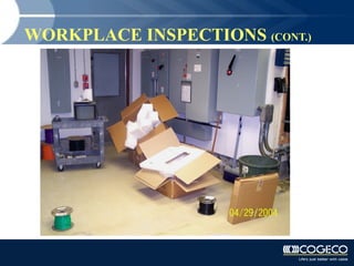 WORKPLACE INSPECTIONS  (CONT.) 